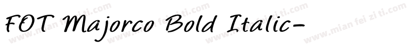 FOT Majorco Bold Italic字体转换